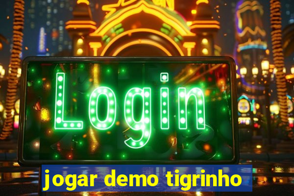 jogar demo tigrinho